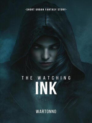 cover image of The Watching Ink